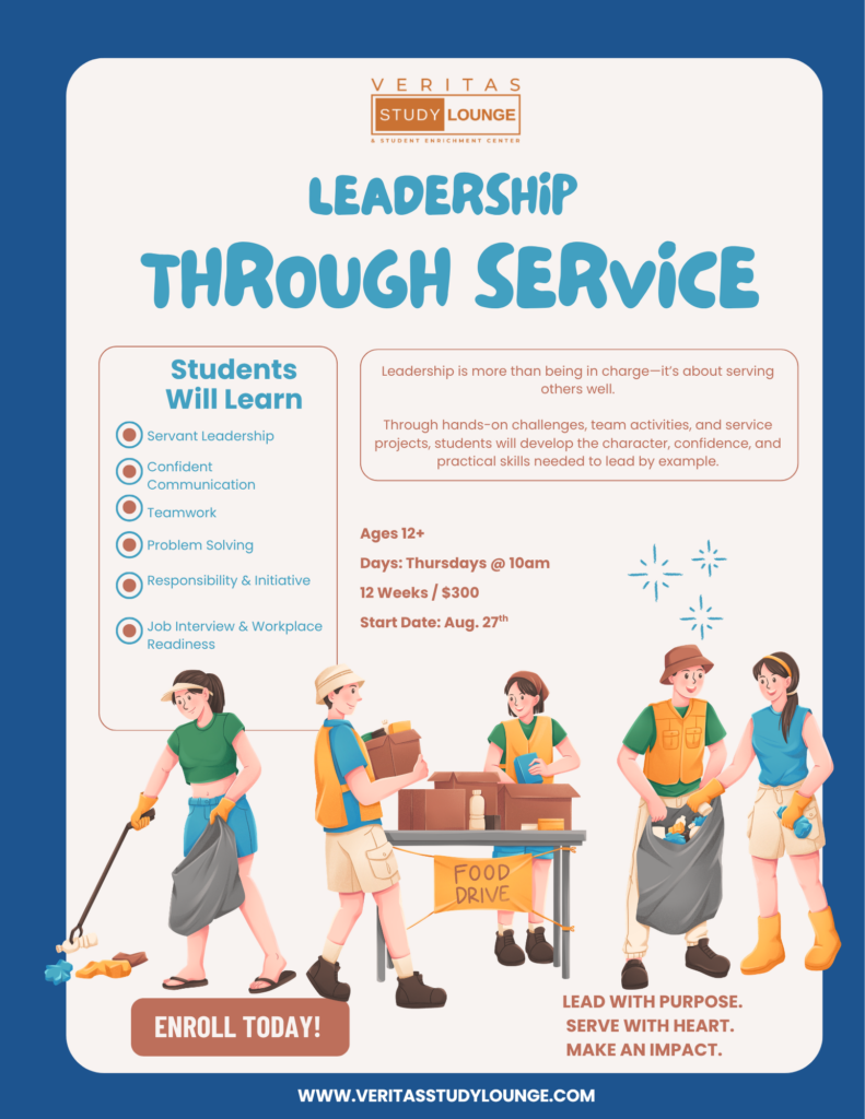 Leadership Through Service poster: students learn responsibility, teamwork, and job readiness.